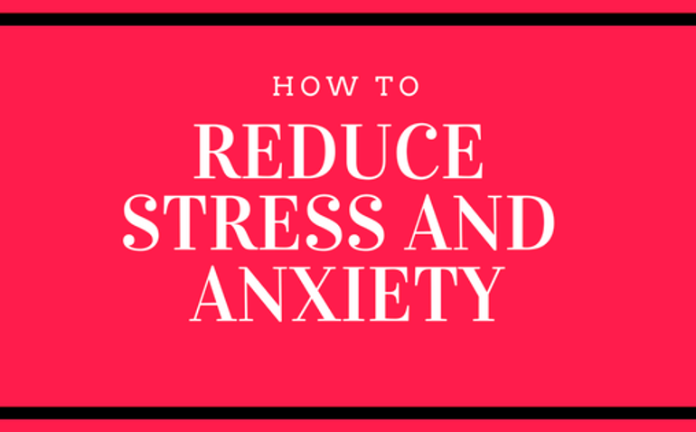 reduce stress and anxiety